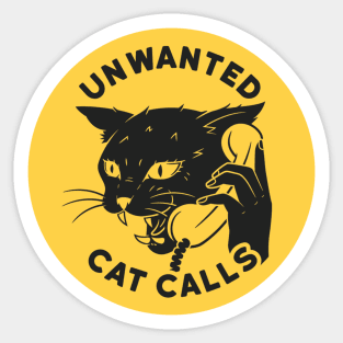 Unwanted Cat Calls Sticker
